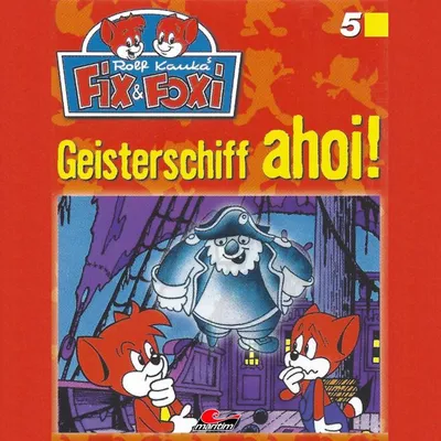 Cover of Folge 5: Geisterschiff ahoi! by Mennigen, Peter