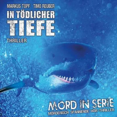 Cover of Folge 23: In tödlicher Tiefe by Topf, Markus