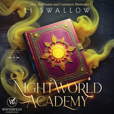 Nightworld Academy 8 - Die Schule für Hexen, Vampire und Werwölfe Hörbuch