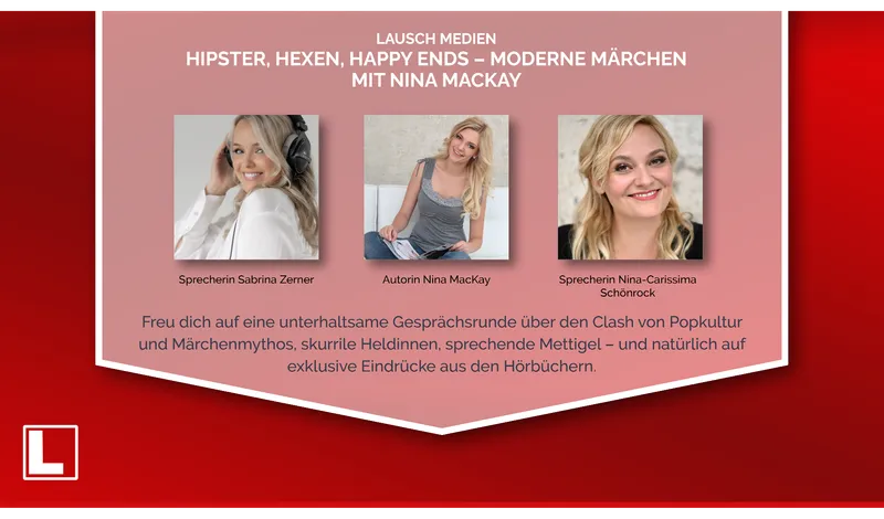 Panel mit Nina MacKay, Sabrina Zerna & Nina Carissima Schönrock über die Hipster-Märchen.